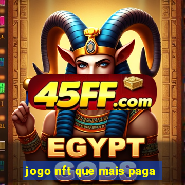 jogo nft que mais paga